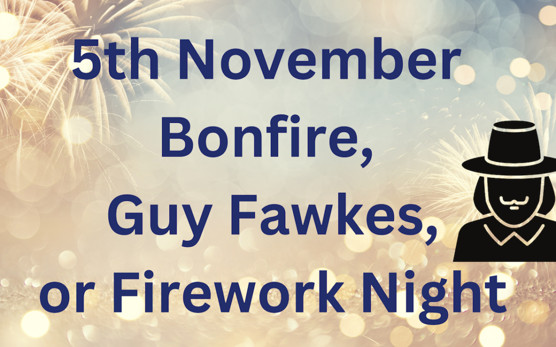 November 5th – Bonfire Night